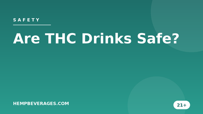 Are THC Drinks Safe? What to Know Before You Sip
