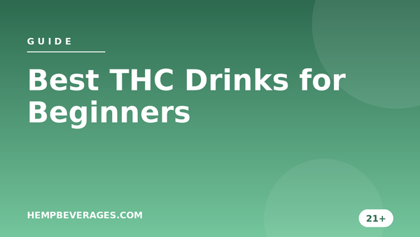 Best THC Drinks for Beginners (2026)